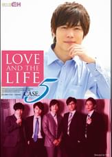 LOVE AND THE LIFE CASE.5
